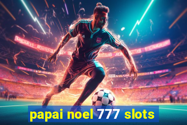 papai noel 777 slots